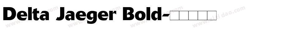 Delta Jaeger Bold字体转换
